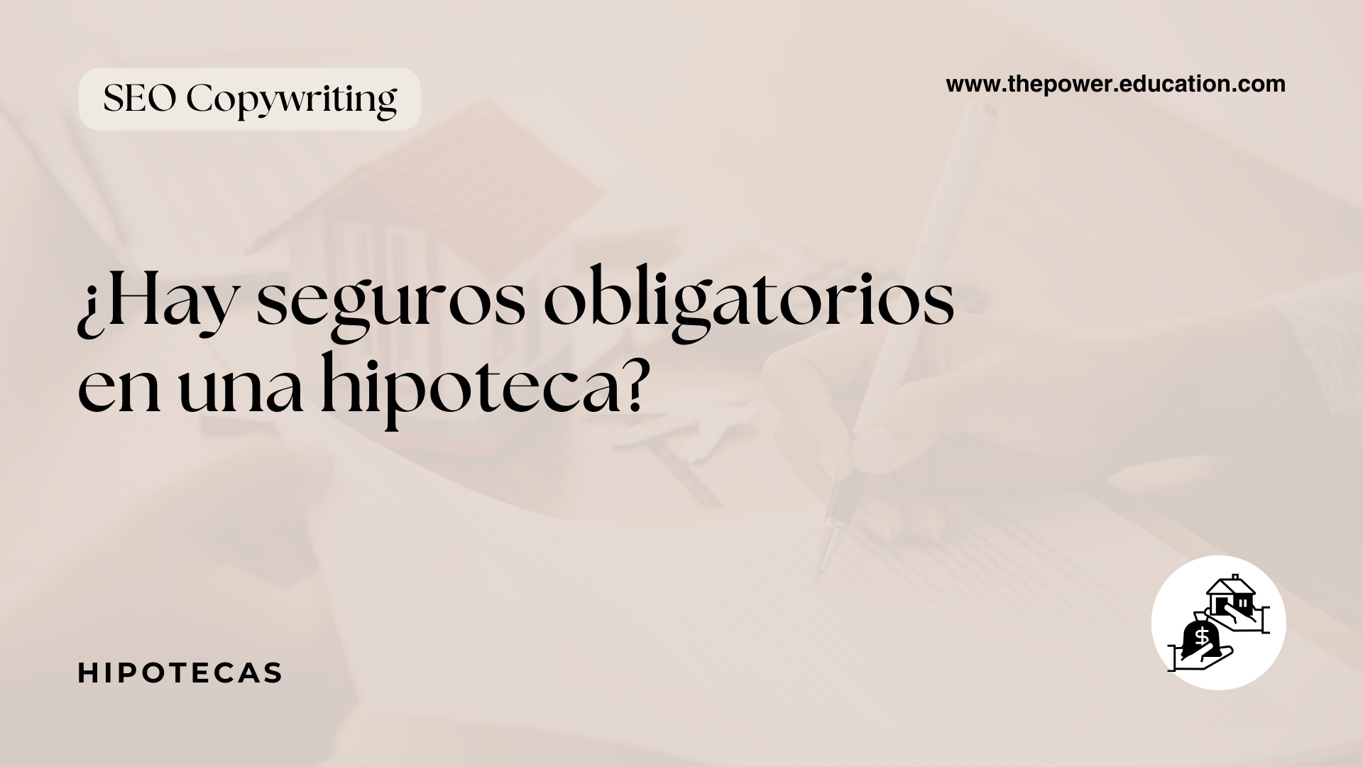 cuales son los seguros obligatorios de una hipoteca